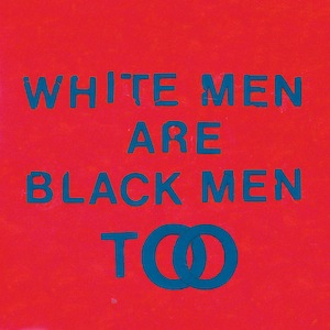 Young_Fathers_-_White_Men_Are_Black_Men_Too