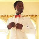ALOE BLACC - Good Things (Stones Throw)