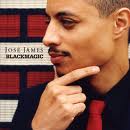 JOSE JAMES - Blackmagic (Brownswood Recordings)