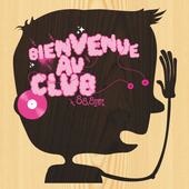 Bienvenue au Club - L'actu electro avec Anticlimax & l'Amateur + Nico Grasset (Kulte) & Boozig (My life is a weekend)