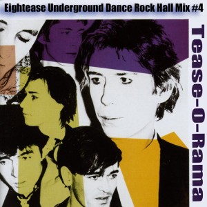 MIX EIGHTEASE UNDERGROUND DANCE ROCK HALL #4